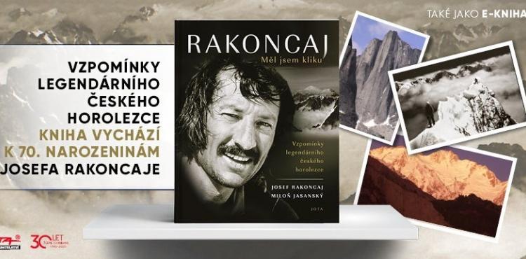 Josef Rakoncaj. Měl jsem kliku